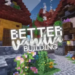 Better Vanilla Building Resource Pack mod